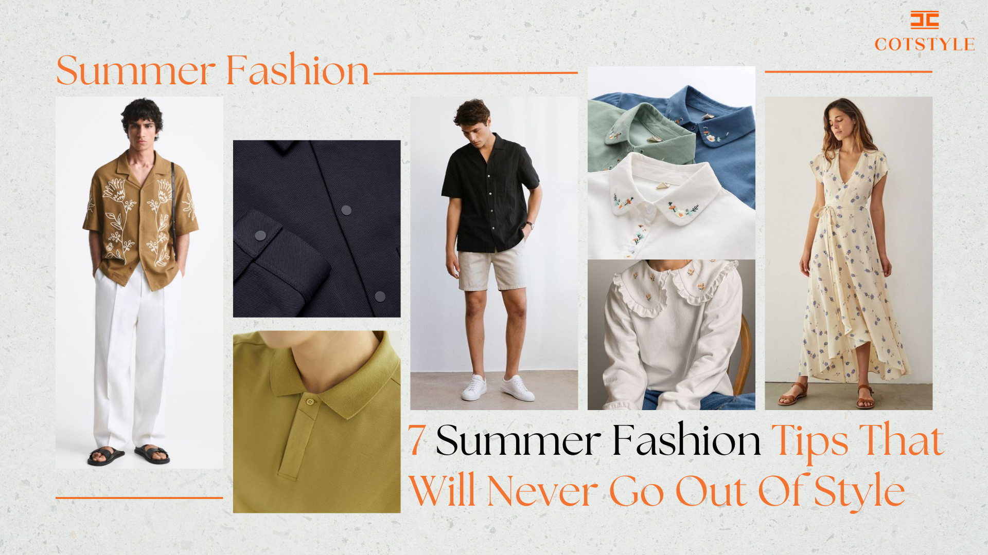 7 Summer Fashion Tips That Will Never Go Out Of Style – Cotstyle