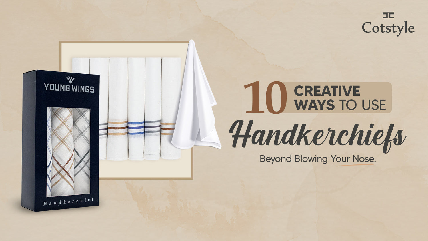 10 Creative Ways to Use Handkerchiefs Beyond Blowing Your Nose – Cotstyle
